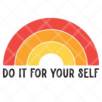 Do It For Yourself SVG Cut File