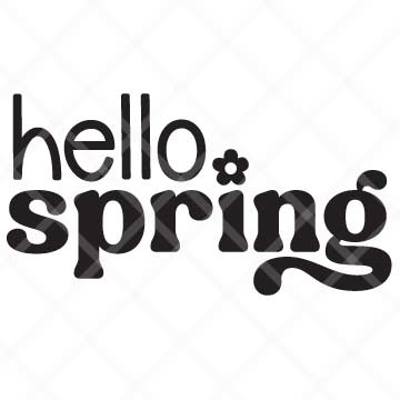 Hello Spring SVG Cut File