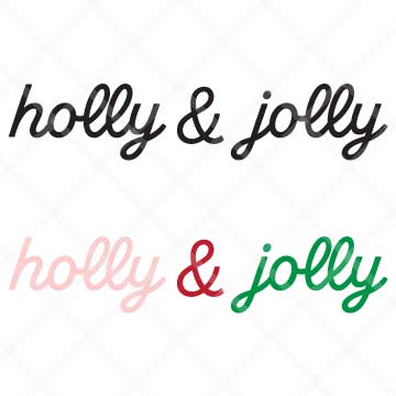 Holly & Jolly SVG Cut file