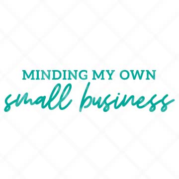 Minding My Own Small Business SVG Cut File