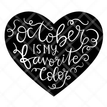 October Is My Favorite Color SVG Cut File