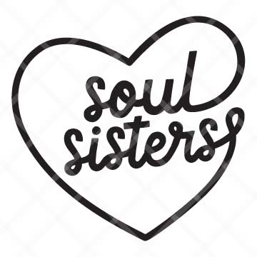 Soul Sisters SVG Cut File