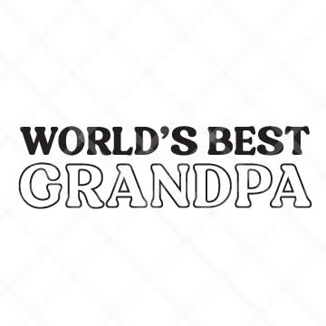 World's Best Grandpa SVG Cut File