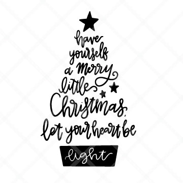 Have Yourself a Merry Little Christmas SVG Cut File