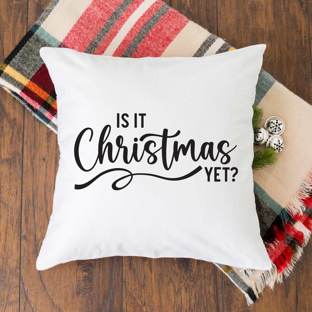 Is It Christmas Yet? SVG Cut File